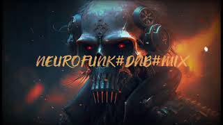 NEUROFUNK#DNB#MIX..DistHard..2024🔥💥💨