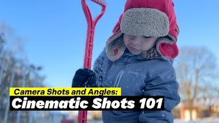 CAMERA SHOTS AND ANGLES: CINEMATIC SHOTS MADE EASY