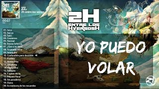 8. ZL - Yo Puedo Volar "2H entre los HversosH" (VídeoLyric)