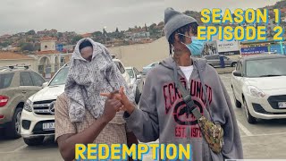 REDEMPTION S1 E2