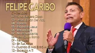 Coleccion de Exitos Cristianos de Felipe Garibo 2022 - Álbum Completo 12 Grandes Exitos