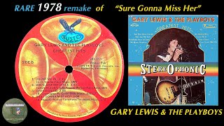 Gary Lewis & The Playboys "Sure Gonna Miss Her" 1978 remake