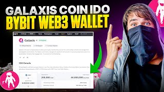 GALAXIS COIN IDO THROUGH BYBIT WEB3 WALLET