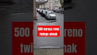 500 euroya renoult twingo almak