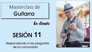 Masterclass de guitarra en directo, sesión 11