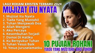 Lagu Rohani Kristen Terbaru 2024 - Pujian Rohani Terbaru 2024 - Lagu Rohani Kristen Terpopuler 2024