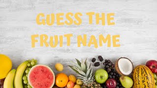 Guess The Fruit Name | Fruits name | Quizzy Kido