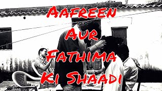 Aafreen Aafreen | Or Fathima | Ki Shaadi | MKK Vines