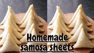 HOMEMADE SAMOSA SHEETS //HOW TO FOLD SAMOSAS //HOW TO MAKE   SAMOSA SHEETS AT HOME