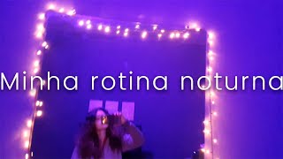 MINHA ROTINA NOTURNA PRODUTIVA - SKIN CARE, FACULDADE, FEMME FATALE, EDREDON NOVO...