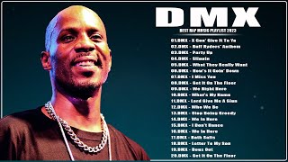 DMX Greatest Hits Full Album 2023 - Best Songs Of DMX 2023