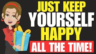 Keep Yourself Happy Every Day, That’s All That Matters! 😊🌈 Abraham Hicks 2024