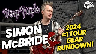 Simon McBride of DEEP PURPLE Guitar Gear Rundown! - 2024 =1 More Time Tour