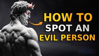 5 Signs You're Dealing With An Evil Person | Stoicism | Stoic Mindset