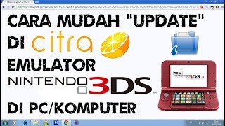 Cara Mudah Update di Citra Emulator Nintendo 3DS di PC/Komputer