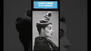 FASHION CLIMBING by Bill Cunningham// BOOK RECOMMENDATION