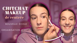 CHIT-CHAT MAKEUP - Update de ma rentrée