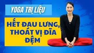 Yoga Trị Liệu: Đau Lưng, Đau Thần Kinh Toạ, Thoát Vị Đĩa Đệm (30 Phút, Mọi Trình Độ)| Linh Chi Yoga