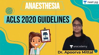 NEET PG: Anaesthesia | ACLS 2020 guidelines | Unacademy NEET PG | Dr. Apoorva Mittal