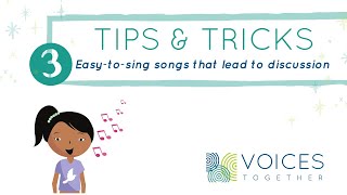 Three easy-to-sing songs that lead to discussion