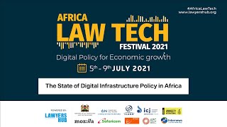 Africa Law Tech festival 2021: The State of Digital Infrastructure Policy in Africa