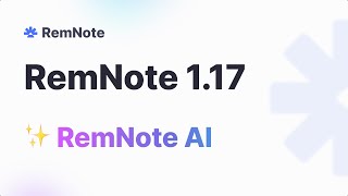 RemNote 1.17 - 🎉 RemNote AI