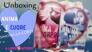 Unboxing "Anima e Cuore" di Simona La Corte❤❤❤