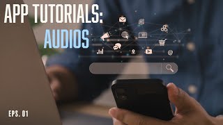 App Tutorials - How Search For Audios