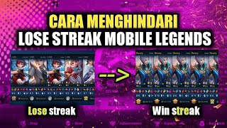 Pasti Win Streak!!! Cara Menghindari Lose Streak Di MOBILE LEGENDS