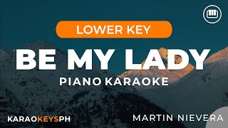 Be My Lady - Martin Nievera (Lower Key - Piano Karaoke)