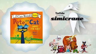 Pete the Cat Saves the Day