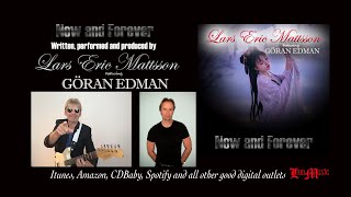 Lars Eric Mattsson feat. Göran Edman - Now and Forever