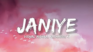 Janiye - Vishal Mishra, Rashmeet Kuar (Lyrics) | Lyrical Bam Hindi