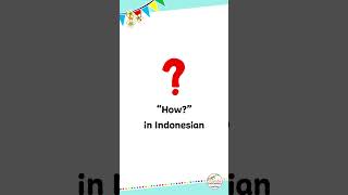 How to Say "how?" in Indonesian