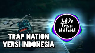 TERBARU!!? Trap Nation versi indonesia