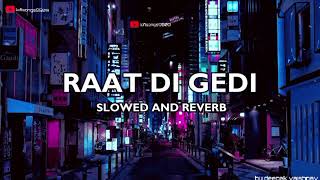 #trending RAAT DI GEDI ( SHLOWED REVERB ) DILJIT DOSANJH NEW SONG #diljitdosanjh