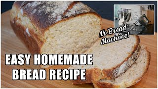 EASY HOMEMADE BREAD RECIPE | SOFT LOAF RECIPE | SIMPLE FRESH HOMEMADE BREAD |