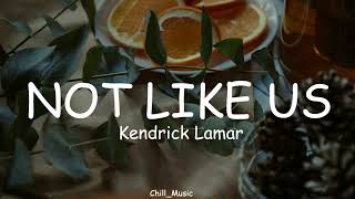 Kendrick Lamar - Not Like Us (Lyrics)