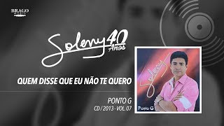 Soleny - Vol.07 #12 Quem Disse Que Não Te Quero - 2013