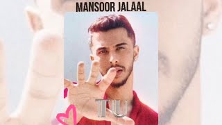 Mansoor Jalaal -  ( Tu تو ) ​⁠