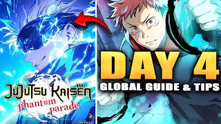 DAY 4 GLOBAL GUIDE & MORE BEGINNNER TIPS!!!! (Jujutsu Kiasen Phantom Parade)