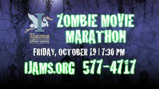 Ijam's Nature Center Zombie Movie Marathon HD15 • Knoxville, TN