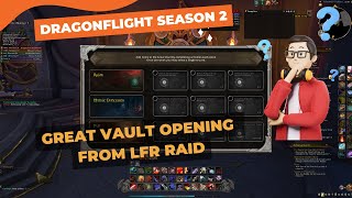 Weekly Great Vault opening LFR | Several Characters | Dragonflight | World of Warcraft