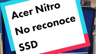 Solución Acer no reconoce SSD al formatear | Acer nitro 5 #Monkeystechnology