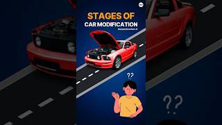 Stages of Car Modification! | Automotive Part-6 #modification #shorts