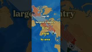 Top 10 largest country in the world by area #country#world #viralshort