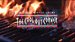 The Cool Out Corner (Summer Mixtape) [BBQ Grill Version] | Mixed by Amerigo Gazaway