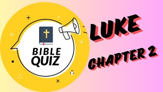 Bible Quiz :Luke Chapter 2 : #answerkey at the end: 25 Questions with Answers, by Rosily