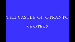 The Castle of Otranto | Chapter 3