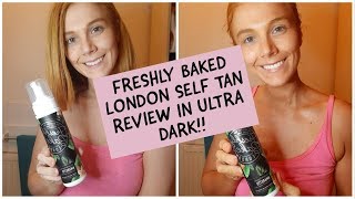 FRESHLY BAKED LONDON FAKE TAN IN ULTRA DARK! HONEST REVIEW!!